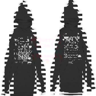 Vintage Retro Sorry Can't Nutcracker Season Sugar Plum Fairy Hoodie - Monsterry