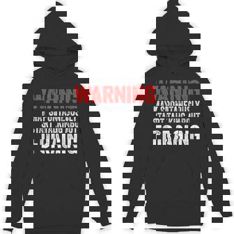 Warning May Spontaneously Start Talking About Foraging Unisex Hoodie | Mazezy