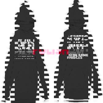 My Wife Is Polish Nothing Scares Me Polish Heritage Hoodie - Monsterry