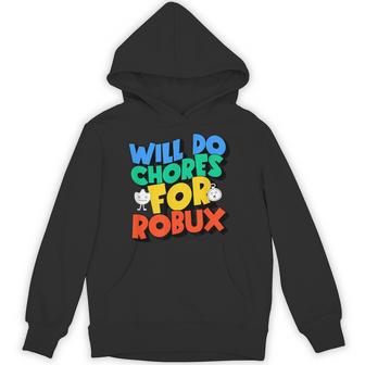 Will Do Chores For Robux Gamer Hoodie - Thegiftio UK