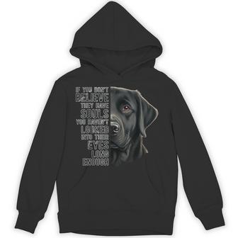They Have Souls Black Lab Owner Black Labrador Lover Hoodie - Thegiftio UK