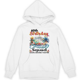 60Th Birthday Cruise Squad Friends Family Vacation Matching Hoodie - Thegiftio