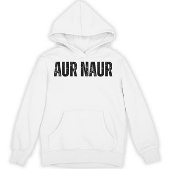 Australian Accent Meme Aur Naur Hoodie | Mazezy