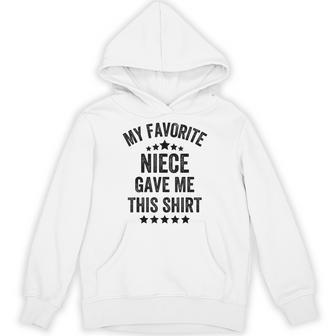 My Favorite Niece Gave Me This Vintage Style Hoodie - Thegiftio UK