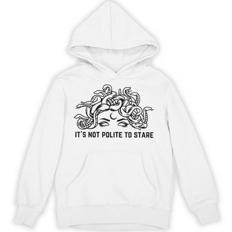 The Female Gaze Medusa It's Not Polite To Stare Hoodie - Thegiftio UK