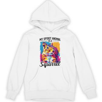 Squirrel Animal My Spirit Animal Is A Squirrel Hoodie - Thegiftio UK