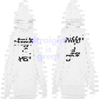 Straight Is Great Hoodie - Thegiftio