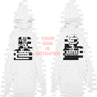 Your God Is Outdated Paganism Goth Metal Dark Ambient Music Unisex Hoodie | Mazezy