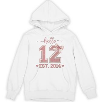 Hello Twelve Est 2014 12Th Birthday Coquette 12 Year Old Hoodie - Monsterry