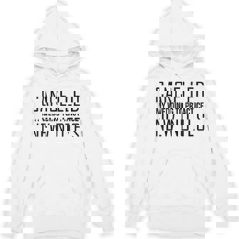 Humorous Cancelling Wedding For Music Quote Unisex Hoodie | Mazezy