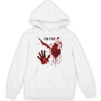 I'm Fine Bloody Blood Splatter Blood Stained Horror Hoodie - Thegiftio UK