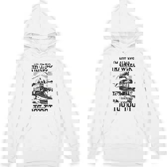 I'm Not Always A Train Wreck Train Hoodie | Mazezy