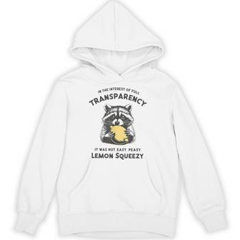In The Interest It Was Not Easy Peasy Lemon Squeezy Raccoon Hoodie - Thegiftio UK