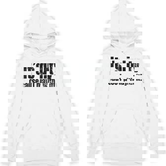 It's Dirty Because I Play With It 4x4 Mudding Unisex Hoodie | Mazezy