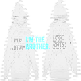 Its Me Hi Im The Brother Its Me Brother Hoodie - Thegiftio