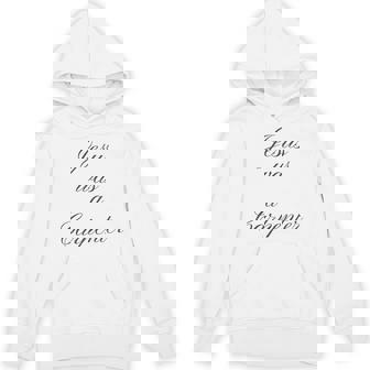 Jesus Was A Carpenter Hoodie - Thegiftio