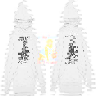 My Pet Smart But My Bud Wiser My Pet Smart But My Bud Wiser Hoodie - Monsterry