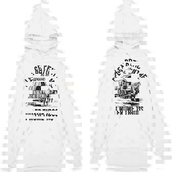 Please Be Patient With Me I'm From The 1900S Vintage Humor Hoodie - Seseable