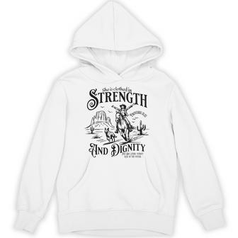 She Is Clothed In Strength And Dignity Cowgirl Hoodie - Thegiftio UK