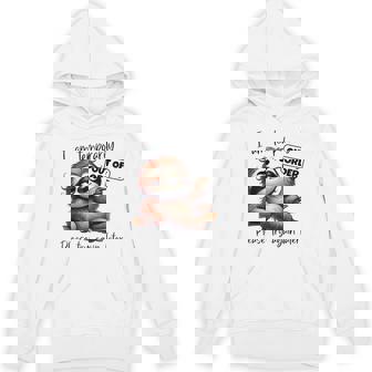 I Am Temporarily Out Of Order Please Try Again Later Sloth Hoodie - Monsterry