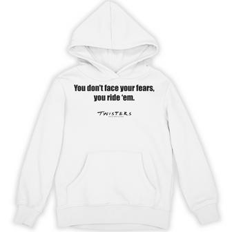 Twisters You Don't Face Your Fears You Ride Them Hoodie - Thegiftio UK