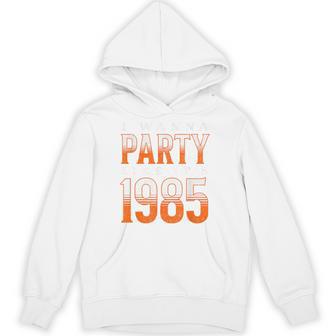 I Wanna Party Like It's 1985 Hoodie - Thegiftio UK