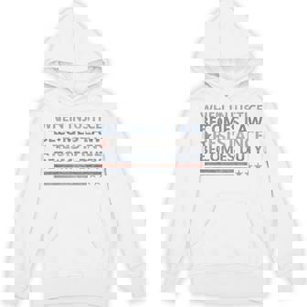 When Injustice Becomes Law Resistance Becomes Duty Quote Hoodie | Mazezy