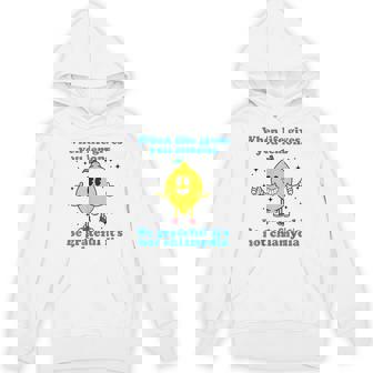 When Life Gives You Lemons Be Grateful It's Not Chlamydia Hoodie | Mazezy