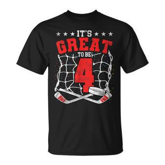 4Th Birthday Hockey Lovers It's Great To Be 4 Years Old T-Shirt | Mazezy