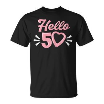 50 Cumpleaños Para Las Es Lindo Hola 50 Cincuenta Años Camiseta unisex - Regaloses