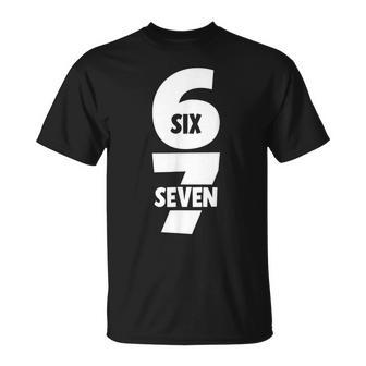 6 7 Six Seven Meme 67 Trending N Joke Alpha Slang T-Shirt - Thegiftio UK