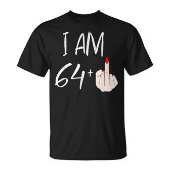 I Am 64 Plus 1 For A 64Th Birthday For Women T-Shirt | Mazezy