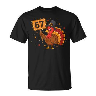 67 Thanksgiving Turkey Meme Six Seven 6 7 T-Shirt - Thegiftio UK