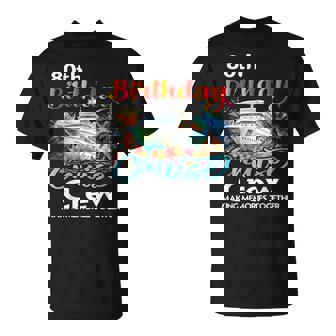 80Th Birthday Cruise Crew Friends Family Vacation Matching T-Shirt - Monsterry