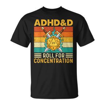 Adhd&D Roll For Concentration Rpg Tabletop Games T-Shirt - Monsterry