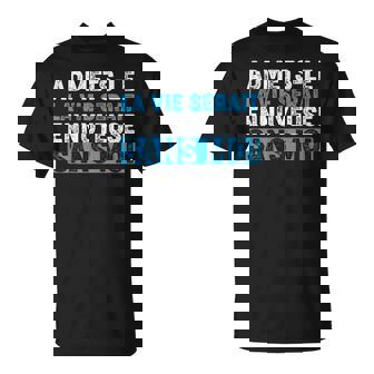 Admetsle Laieerait Ennuyeuseans Moi Humour T-Shirt - Cadeauxyz