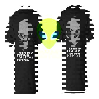 Alien Humans Aren T Real Cute Ufo T-Shirt | Seseable UK