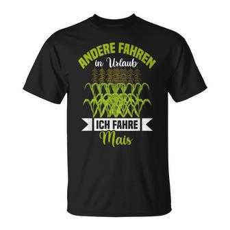 Andere Fahren In Urlaub Ich Fahre Mais T-Shirt - Seseable