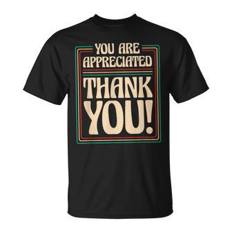 You Are Appreciated Thank You Employees Appreciation Day T-Shirt - Thegiftio UK