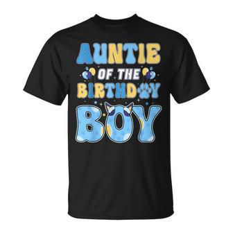 Auntie Of The Birthday Boy Family Blue Dog Birthday Party T-Shirt | Seseable UK