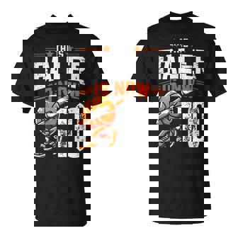 This Baller Is Now 10 Years Old Basketball 10Th Birthday T-Shirt | Mazezy