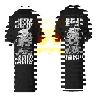 Beer Me I'm Getting Married Groom Bachelor Party T-Shirt - Monsterry