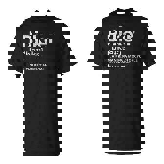 Biker The Perfect Man Motorcycle Definition T-Shirt | Seseable UK