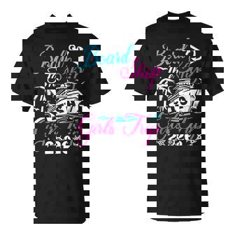 Board The Ship It's A Girls Trip 2026 Group Matching Cruise T-Shirt - Thegiftio