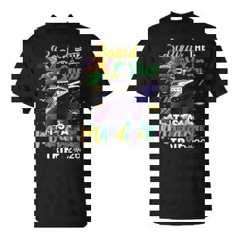 Board The Ship Mardi Gras Cruise Carnival New Orleans Trip T-Shirt - Thegiftio
