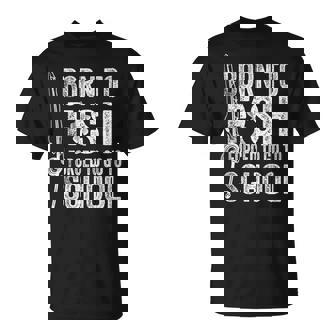 Born To Fish Forced To Go To School Fishing T-Shirt | Seseable UK