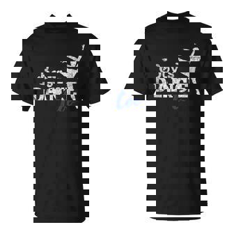 Boys Dance Too Ballet Danseur Cadeau Homme Danseur T-Shirt - Cadeauxyz