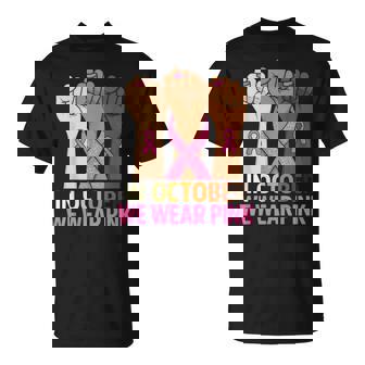 Breast Cancer Fist Raise Fight In October Wear Pink T-Shirt - Monsterry