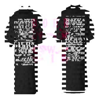 Brother Of The Birthday Cow-Girl Rodeo Cowgirl Birthday T-Shirt - Monsterry