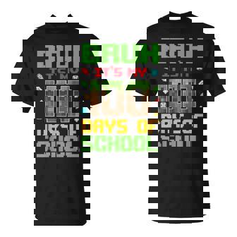 Bruh It's My 100 Days Of School Pixel Video Game Student Boy T-Shirt | Seseable UK